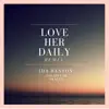 Stream & download Love Her Daily (Remix) [feat. Skales & Solidstar] - Single