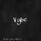 Vybe (feat. Astro Big J & Hippy Druggie) - Angel Luis Music lyrics