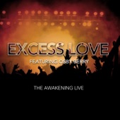 Excess Love by The Awakening Live Vol. 1