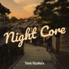 Night Core - Yume Hazakura