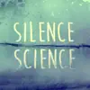 Silence // Science - Single album lyrics, reviews, download