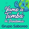 Grupo Saboreo - VAMO A TUMBÁ LA PANDEMIA