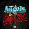 Angels & Gangstaz - Single album lyrics, reviews, download