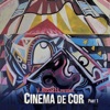 Cinema de Cor, Pt. 1 - EP