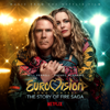 Eurovision Song Contest: The Story of Fire Saga (Music from the Netflix Film) - Various Artists