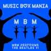 MBM Performs the Beatles - EP album lyrics, reviews, download