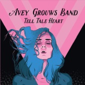 Avey Grouws Band - Hanging Around