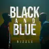 Stream & download Black and Blue - Single