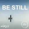 Be Still (Instrumental Worship Music) album lyrics, reviews, download