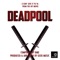﻿Deadpool - X Gon' Give It To Ya - Main Theme - Geek Music lyrics