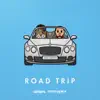Road Trip - Single album lyrics, reviews, download