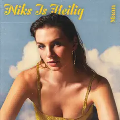 Niks Is Heilig - Single by Maan album reviews, ratings, credits