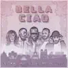 Stream & download Bella ciao (feat. Maître Gims, Vitaa, Dadju & Slimane) - Single