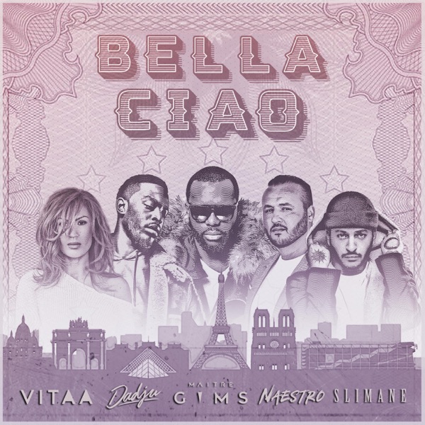 Bella ciao (feat. Maître Gims, Vitaa, Dadju & Slimane) - Single - Naestro