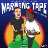 Warning Tape - EP album lyrics, reviews, download