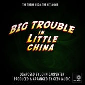 Big Trouble In Little China - Main Theme - Single