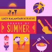 Lucy Kalantari & the Jazz Cats - Sounds of Summer