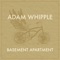 Dust and Ashes - Adam Whipple lyrics