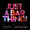 Just a Bar Thing - Single album lyrics, reviews, download