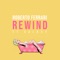 Rewind (feat. Galaxy) artwork