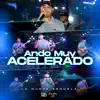 Stream & download Ando Muy Acelerado - Single