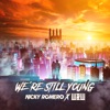 We're Still Young (feat. Olivia Penalva) - Single