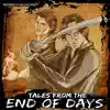 Tales from the End of Days - EP album lyrics, reviews, download