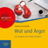 Annette Auch-Schwelk - Wut und Ärger: Gut umgehen mit starken Gefühlen - Haufe TaschenGuide (Ungekürzt)