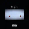 Far Apart. - Single album lyrics, reviews, download