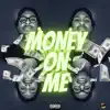 Money on Me (feat. b) - Single album lyrics, reviews, download