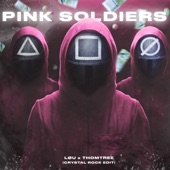 Pink Soldiers (Crystal Rock Edit) artwork