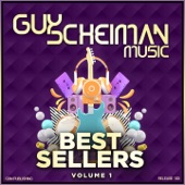 Guy Scheiman Music - Best Sellers, Vol. 1 artwork