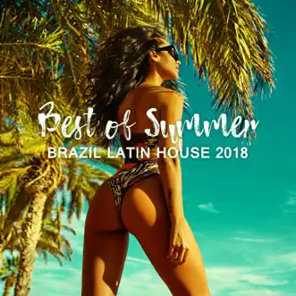 Best of Summer: Brazil Latin House 2018, Club del Mar Playlist, Copacabana After Sunset Party, Ritmos Latinos del Mar by Cuban Latin Collection, Cafe Latino Dance Club & World Hill Latino Band album reviews, ratings, credits