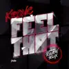 Stream & download Feel That (feat. Raven Felix) - Single