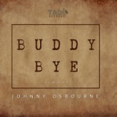 Johnny Osbourne - Buddy Bye