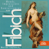 Fibich: Moods, Impressions and Reminiscences, Vol. 8 - Marian Lapsansky