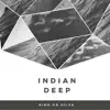 Stream & download Indian Deep - Single