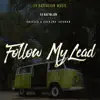 Follow My Lead (feat. Sachzna Laparan & Chicser) - Single album lyrics, reviews, download