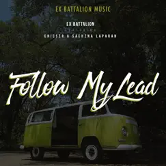 Follow My Lead (feat. Sachzna Laparan & Chicser) - Single by Ex Battalion album reviews, ratings, credits