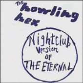 The Howling Hex - This Planet Sweet