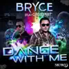 Stream & download Dance With Me (Remixes) [feat. Carlprit]