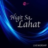 Higit Sa Lahat (Live)