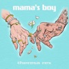 Mama's Boy - Single