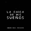 La Chica De Mis Sueños - Single album lyrics, reviews, download