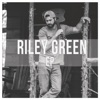 Riley Green EP, 2018