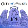 City of Angels (Neanderthal Remix) - Single album lyrics, reviews, download
