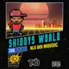Shiddys World - Single album lyrics, reviews, download
