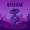 Cinco De Rada Screwed & - EP album lyrics, reviews, download