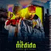 A la Medida - Single album lyrics, reviews, download