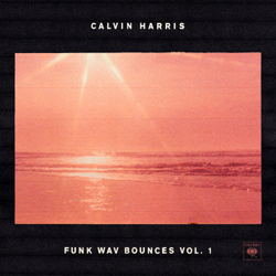 Funk Wav Bounces, Vol. 1 - Calvin Harris Cover Art